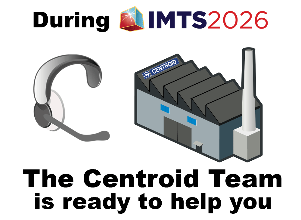 During IMTS 2026 - The Centroid Team is ready to help you